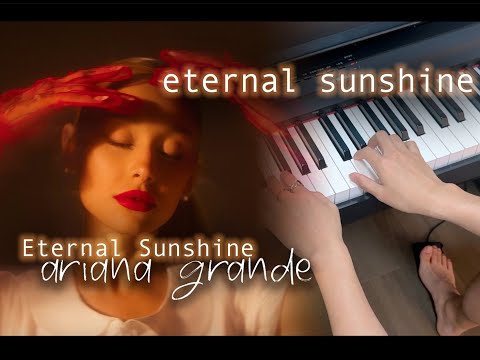 eternal sunshine - Ariana Grande