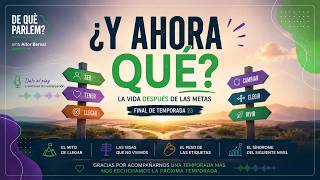 De Què Parlem? T23 (Ed. 560): ¿Y ahora qué? | Final de temporada