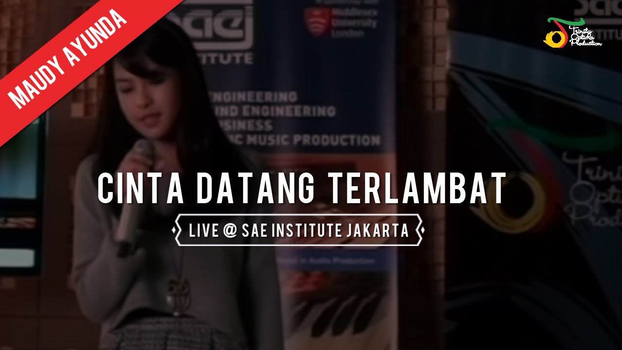 Maudy Ayunda -  Cinta Datang Terlambat Live @ SAE INSTITUTE Jakarta