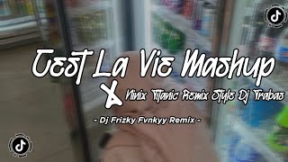 DJ CEST LA VIE X NINIX TITANIC MASHUP OLD REMIX STYLE DJ TRABAS VIRAL TIKTOK 2024