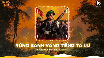 RỪNG XANH VANG TIẾNG TA LƯ (HUY PT REMIX) - NHẠC CÁCH MẠNG 2/9 REMIX - NHẠC CONCERT QUỐC GIA 2025