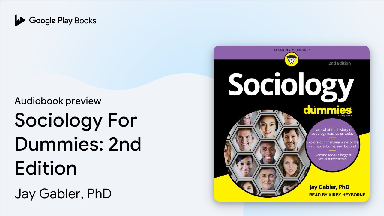 Sociology For Dummies: 2nd Edition by Jay Gabler, PhD · Audiobook preview