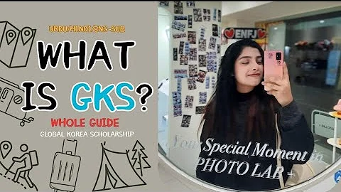 (ENG SUBS) What is Global Korea Scholarship/GKS/KGSP? | Complete Guide 101