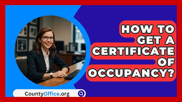 How To Get A Certificate Of Occupancy? - CountyOffice.org