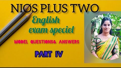 NIOS Plus Two l English l Model questions &answers l April Exam l part IV