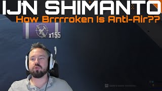 Shimanto - How Brrrroken Is Anti-Air??