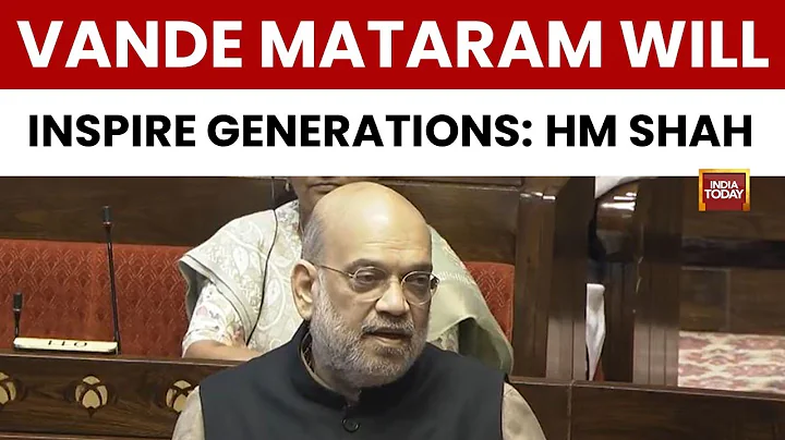 Rajya Sabha Session: Amit Shah on the Legacy of Vande Mataram | Winter Session 2025