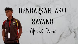 Usaplah Usap Usaplah Air Matamu 😢| DENGARKAN AKU SAYANG Lirik - Akhmal Daniel Cover HD