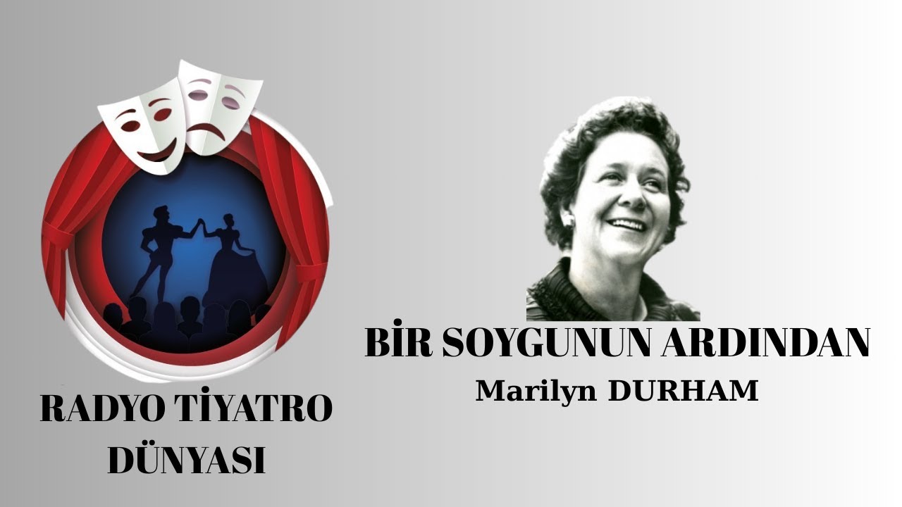 Bir Soygunun Ardından - Marilyn Durham - Radyo Tiyatrosu Macera