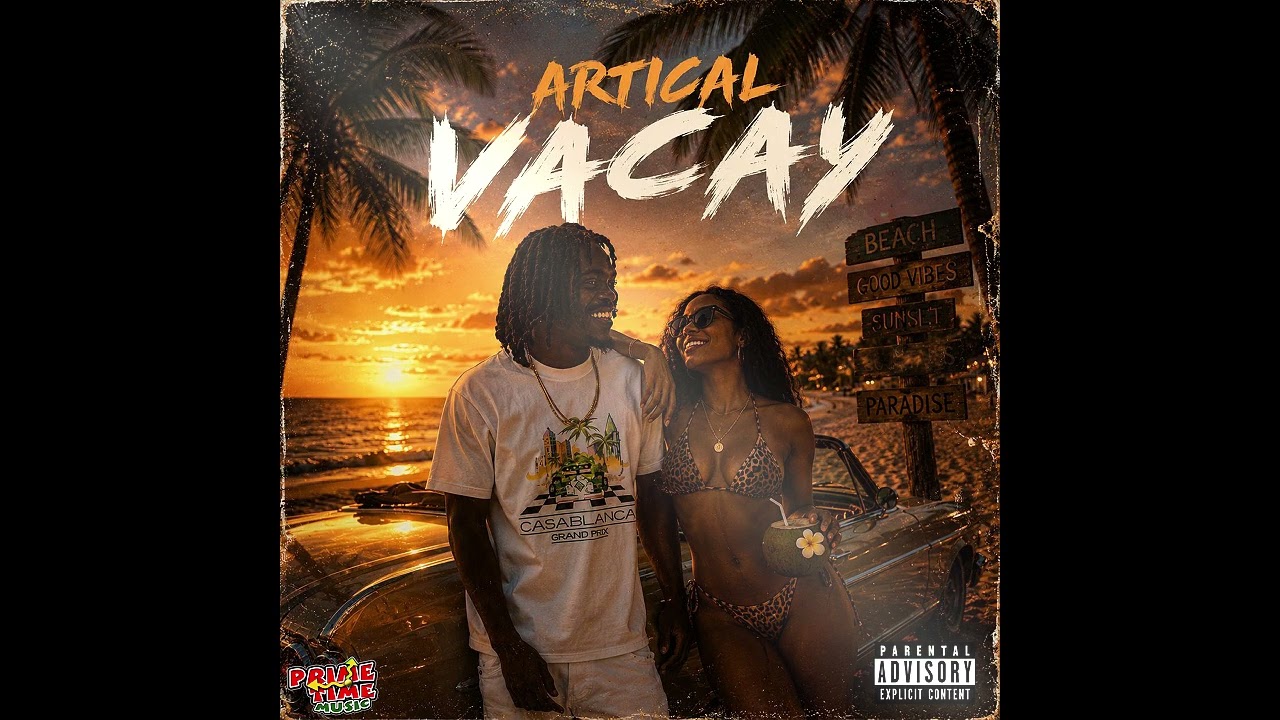 Guarda Artical, Primetime - Vacay (Official Audio) su YouTube Guarda Artical, Primetime - Vacay (Official Audio) su YouTube