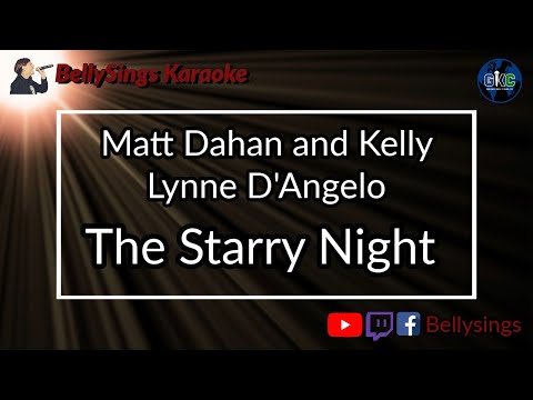 Matt Dahan And Kelly Lynne Dangelo The Starry Night Karaoke Matt Dahan And Kelly Lynne Dangelo The Starry Night Karaoke