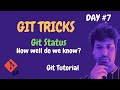 Git Tutorial | Git Status command secrets no one tells you | Git Tricks