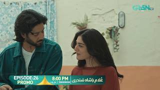 Ghulam Bashah Sundri Episode 26 Promo  Tomorrow 800 Pm  Only On Green Tv Entertainment