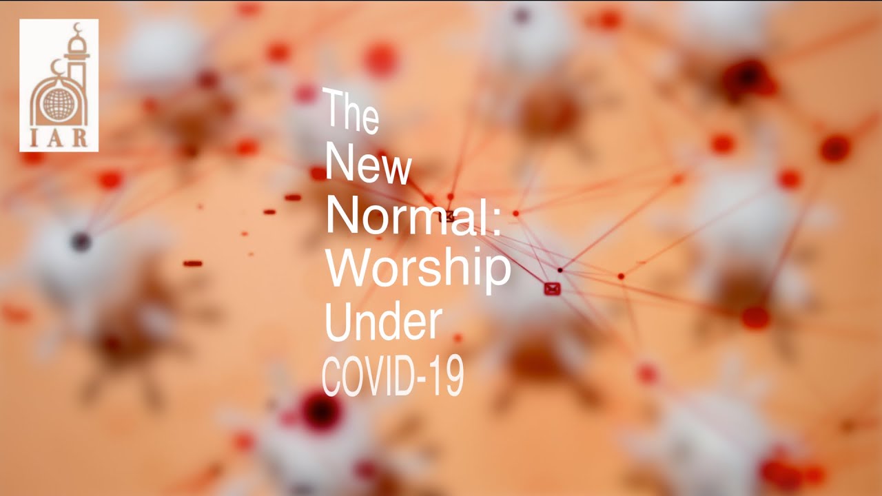 Khutba | The New Normal: Worship Under COVID-19 | Imam: Mohamed AbuTaleb