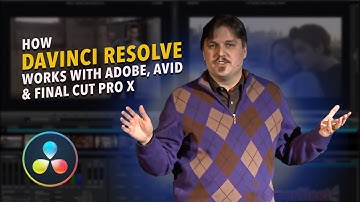 How DaVinci Resolve Works with Adobe Premiere Pro, Avid & Final Cut Pro X!