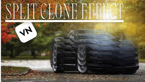 Split Clone Effect in VN Video Editor - Tutorial