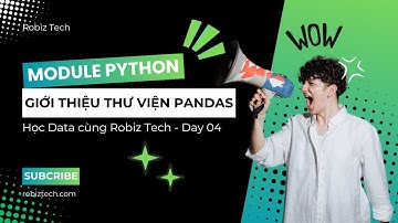 3. Giới thiệu về thư viện Pandas - Module Python
