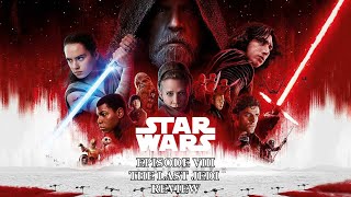 Star Wars Episode VIII: The Last Jedi (2017) Review