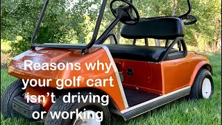 Reason why Golf Cart isn’t working or driving