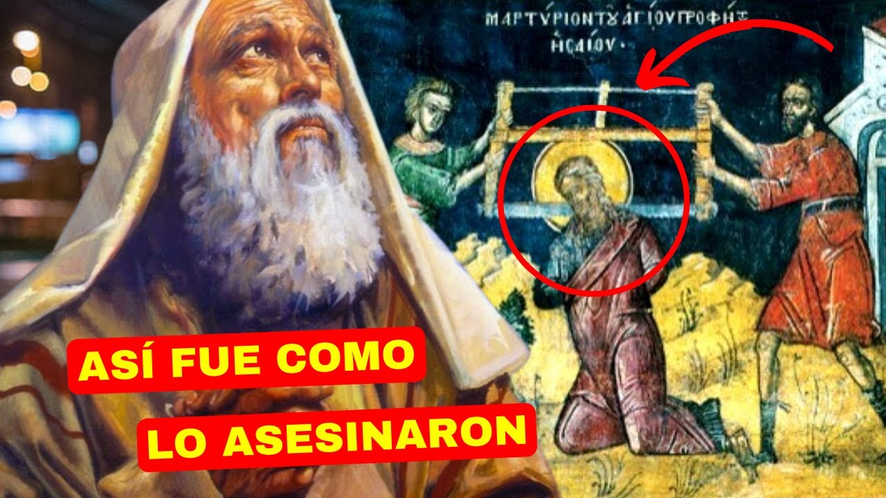 ¡La MUERTE Del PROFETA ISAÍAS a Manos Del REY MANASES y De Todo El ...