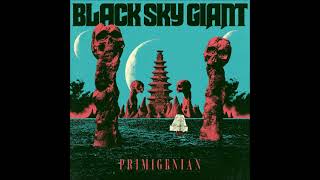 Black Sky Giant - Primigenian (Full Album 2023)