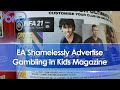 EA Shamelessly Advertise FIFA 21 Loot Boxes/Gambling In Kids Magazine, And People Are Pissed