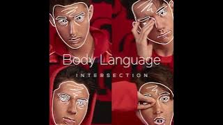 INTERSECTION / Body Language (Tomggg Remix)