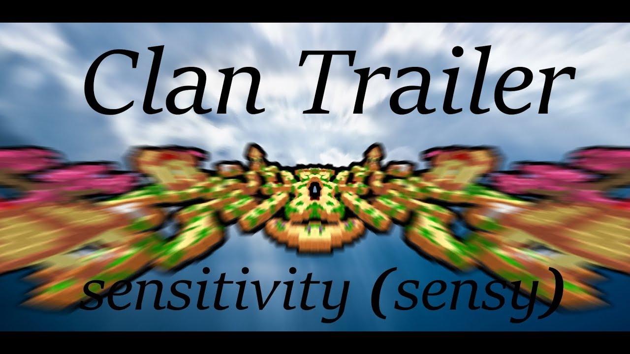 ♦ CLAN TRAILER CORES ♦ | sensitivity [sensy]