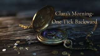 Clara's Morning-One Tick Backward-The Driftwood Radio Archives (Primary Transmission) Ep.5 (glitchd)