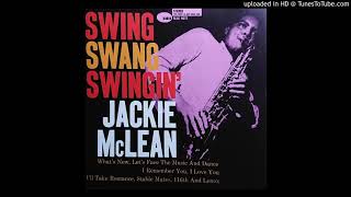 Video thumbnail of "Jackie McLean - I Remember You"