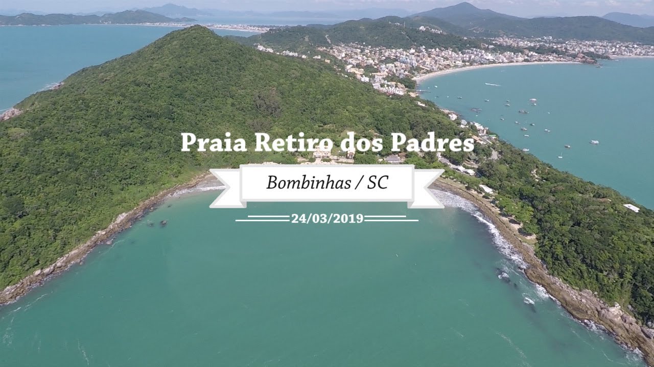 Camping Retiro Dos Padres Bombinhas Sc Bombinhas Sc Praia Retiro Dos Padres Youtube