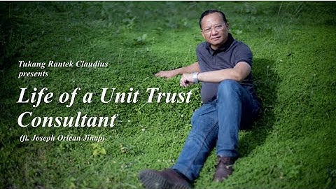Life of a Unit Trust Consultant by Tukang Rantek