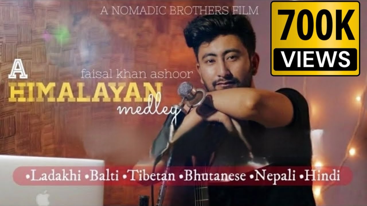 A HIMALAYAN MEDLEY | FAISAL KHAN ASHOOR | NEW LADAKHI MASHUP | 2019