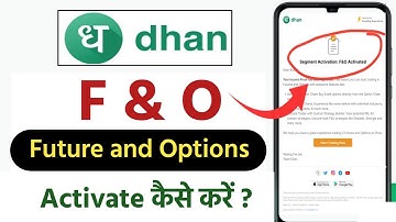 How to Activate FNO in DHAN | Activate Option Trading in DHAN | DHAN me Option Trading kaise kare