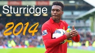 Daniel Sturridge - Striker Of Anfield - Goals & Skills 2014 - Hd