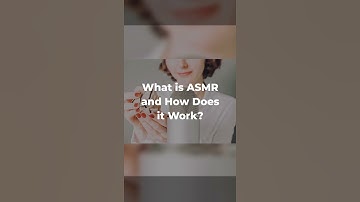 What is ASMR and how does it work | Autonomous Sensory Meridian Response #shorts