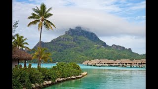 اجمل جزيرة في العالم وجنة المحيط الهادئ - بورا بورا الفرنسية / Bora Bora French Polynesia