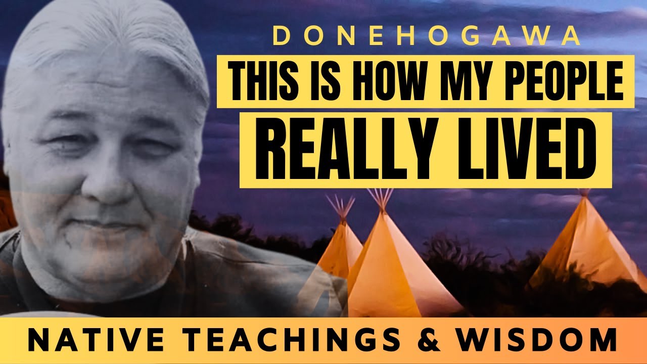 Native American Traditions & Stories You Won't See In The Movies | DONEHOGAWA Of The Wolf C