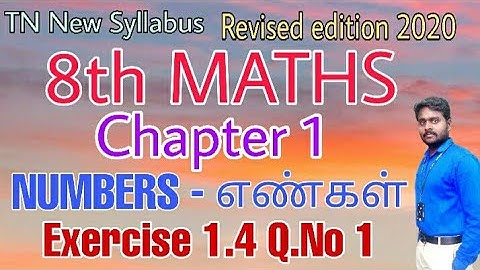 8th Maths Exercise 1.4 Q.No 1 Chapter 1 Number - எண்கள் Revised edition 2020 New Book Tamil & Englis