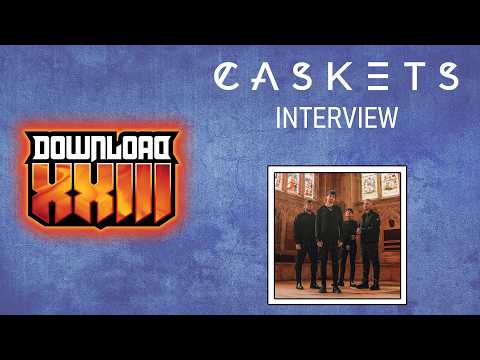 Caskets Download Festival Interview 2026