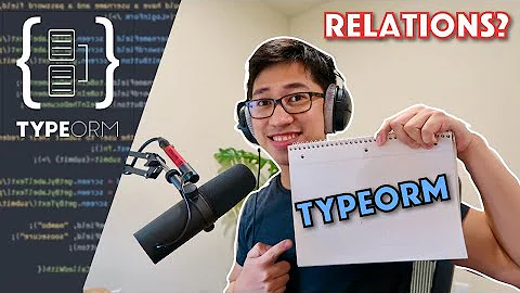 TypeORM Relations Tutorial - FULL details!