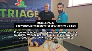 Kurs EPALS - zaawansowane zabiegi resuscytacyjne u dzieci - fragment scenariusza