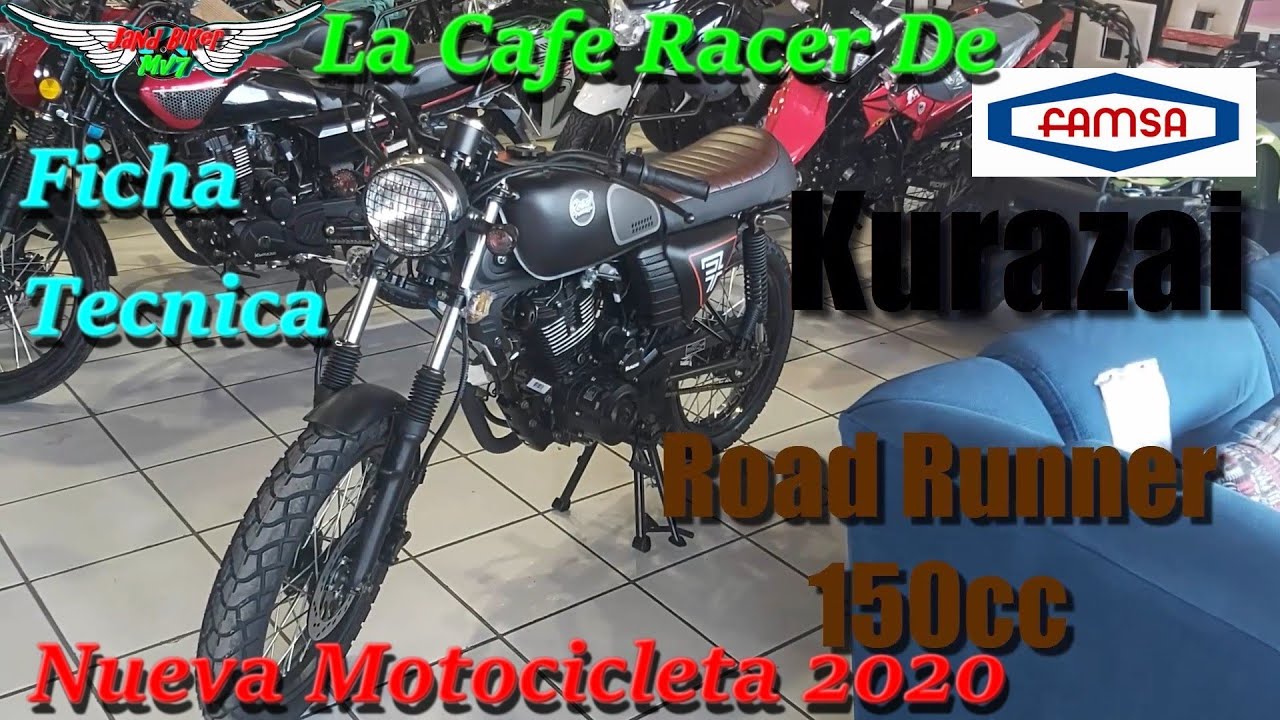 Nueva Motocicleta Kurazai Road Runner 150cc 2020 | La Cafe Racer de Famsa | Ficha Técnica
