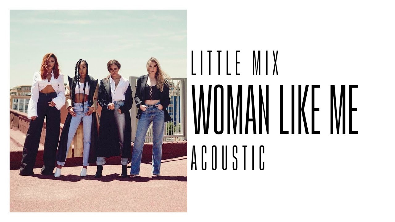 Песня my women. Little me little Mix Ноты. Only you little Mix. Little Mix only you Acoustic. Little Mix only you Acoustic фото.