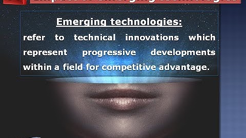 Impact of Emerging Technologies