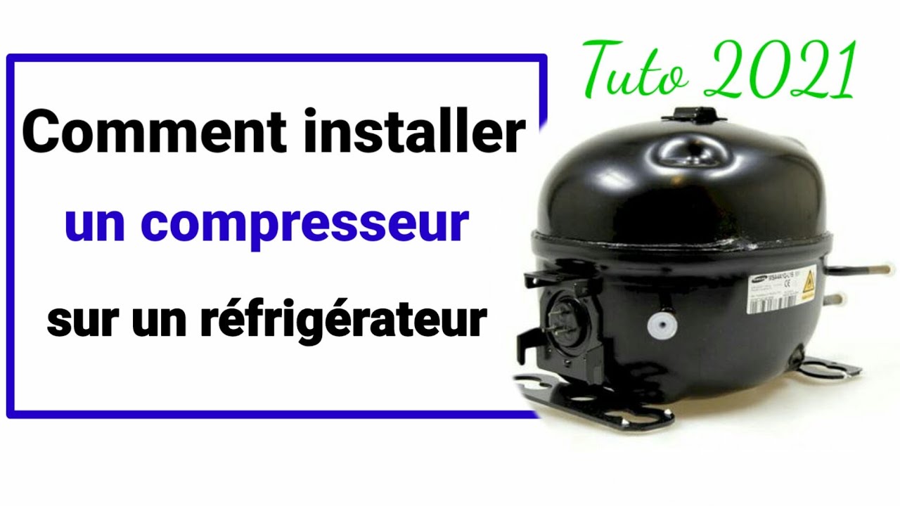 Comment Installer un Compresseur sur un Réfrigérateur/ Compresseur — free download