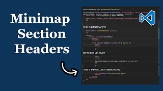 VS Code: Minimap Section Headers