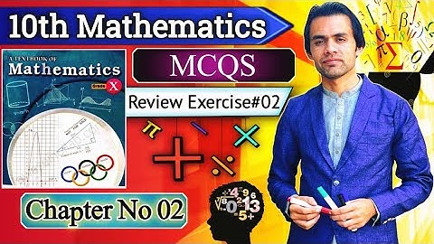 Review Exercise 02 MCQS | Chapter 02 Theory of Quadratic equation | Class 10th Maths KPK board