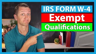 Can I file exempt on the IRS Form W4? | Tax Withholding Exempt Qualifications