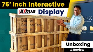 Unboxing and Review of the Dahua Deephub 75” Interactive Display: A Comprehensive Look | Bharat Jain